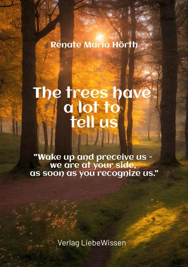 Buchcover „The trees have a lot to tell us“ von Renate Maria Hörth
